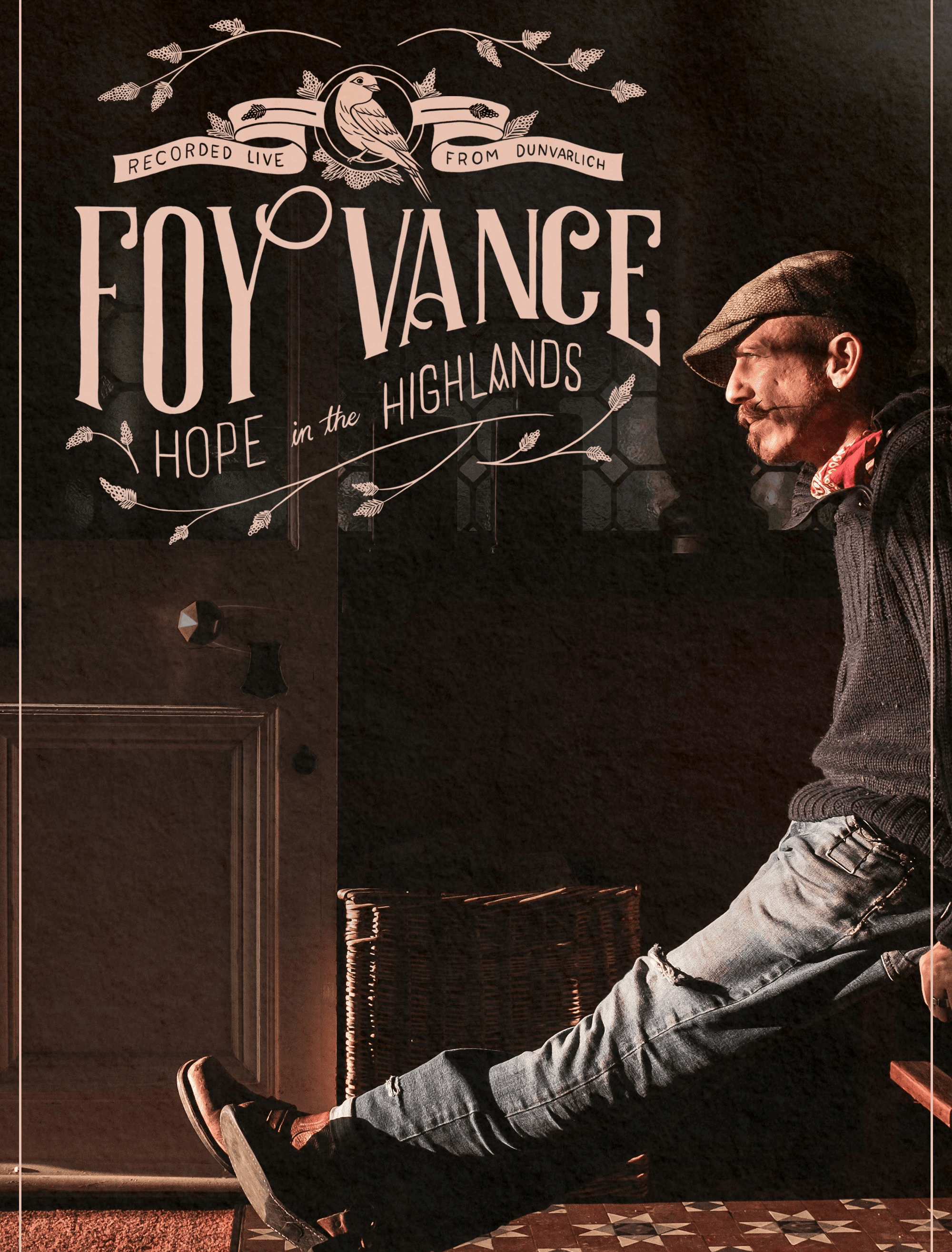 Foy Vance, Hope in The Highlands