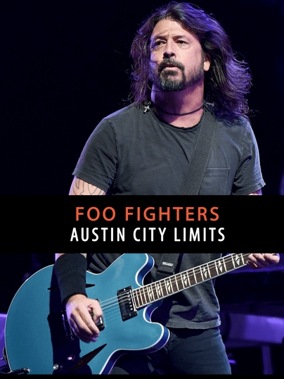 Watch Austin City Limits - Foo Fighters online - Qello Concerts