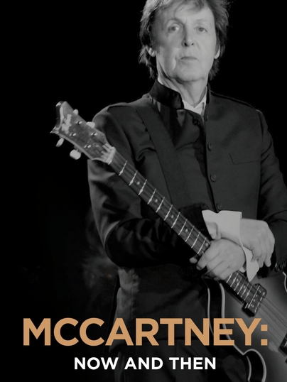 Watch Now and Then - Paul McCartney online - Qello Concerts